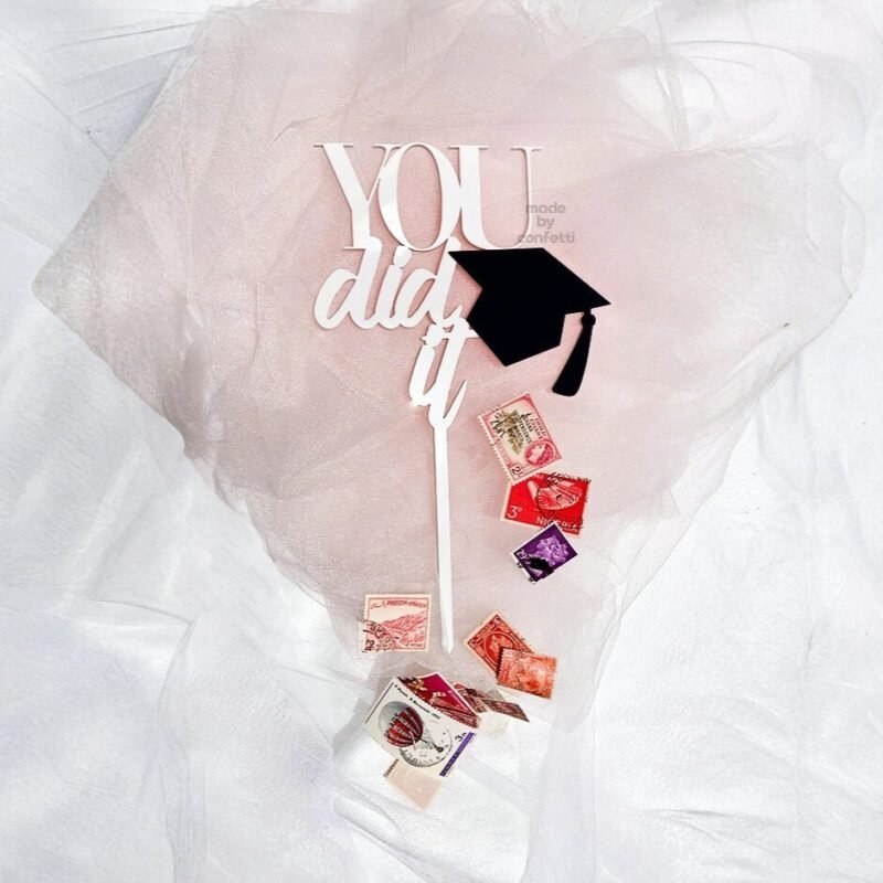 You did it Graduation cake Topper